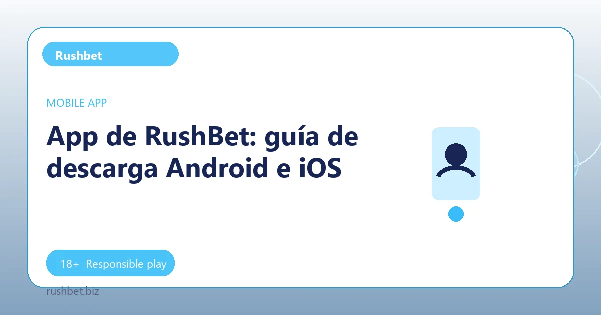 App de RushBet: guía de descarga Android e iOS - Rushbet guide